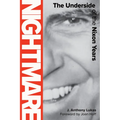 Nightmare: The Underside of the Nixon Years