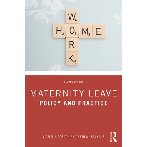Maternity Leave: Policy and Practice
