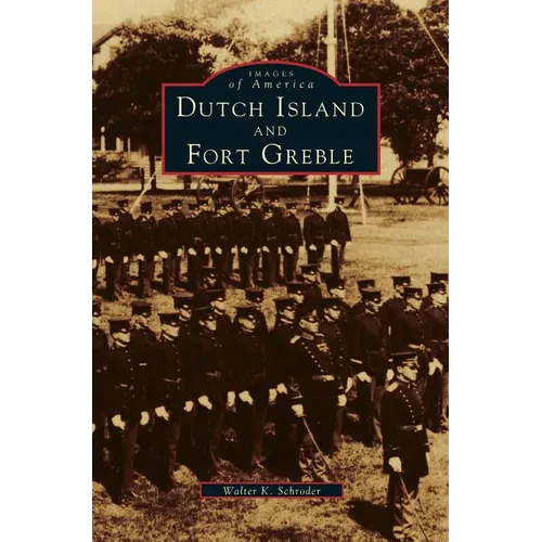 Dutch Island and Fort Greble