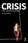 Crisis: The Theatre Responds - Paperback