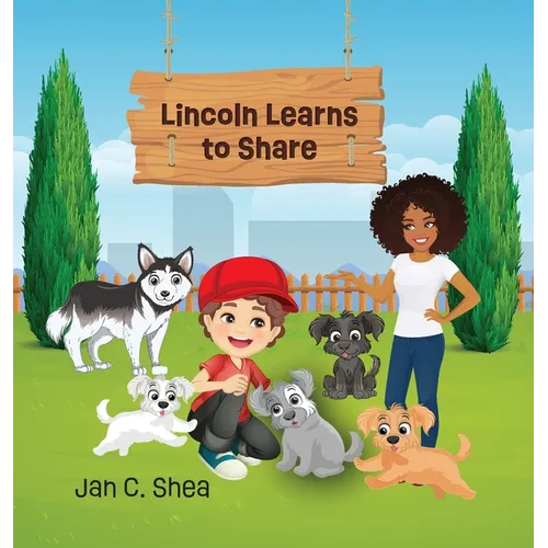 Lincoln Learns to Share - Hardcover