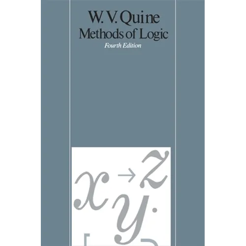 Methods of Logic: Fourth Edition - Paperback