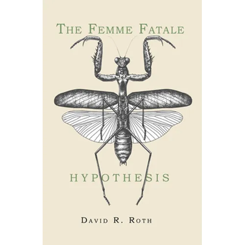 The Femme Fatale Hypothesis - Paperback