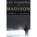 Fly Fishing the Madison