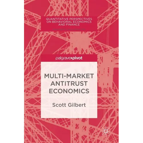 Multi-Market Antitrust Economics - Hardcover