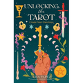 Unlocking the Tarot: Create Your Own Keys - Paperback