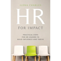 HR for Impact: Practical Steps for HR Leaders to Build Influence and Thrive - Paperback