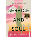 Service and Soul: A Journey to Purpose for Military and First Responder Wives - Paperback