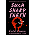 Such Sharp Teeth - Paperback