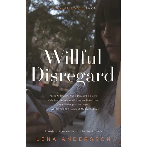 Willful Disregard: A Novel about Love - Paperback