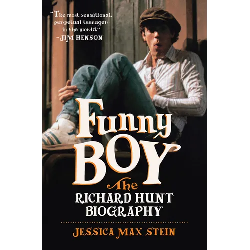 Funny Boy: The Richard Hunt Biography - Hardcover