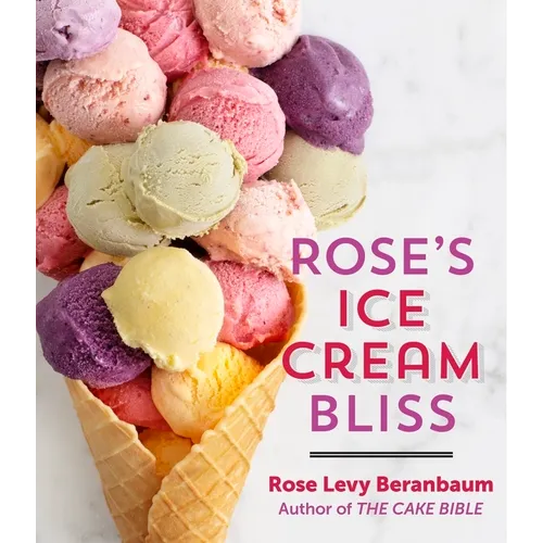 Rose's Ice Cream Bliss - Hardcover