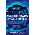 Where Stars Won't Shine - Paperback