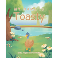 My Name IS Toasty - Paperback