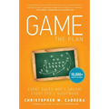 Game the Plan: Every Sales Rep's Dream; Every CFO's Nightmare - Paperback