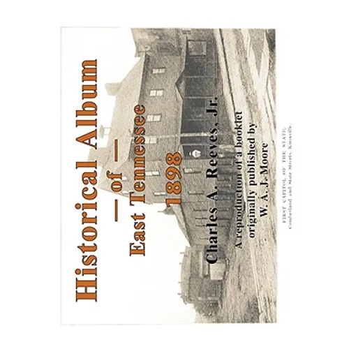 Historical Album of East Tennessee