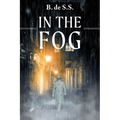 In the Fog - Paperback