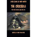 The Crocodile, or The War Between Good and Evil - Paperback