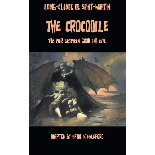 The Crocodile, or The War Between Good and Evil - Paperback