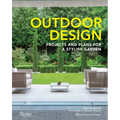 Outdoor Design: Projects and Plans for a Stylish Garden - Hardcover