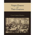 Negro Orators and Their Orations