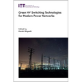 Green Hv Switching Technologies for Modern Power Networks - Hardcover
