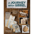 Journey with Sibbel: An 18th Century Orphan's Study of Needlework - Paperback