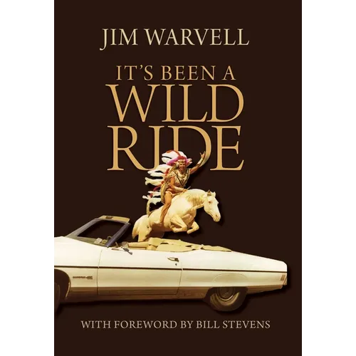 It's Been a Wild Ride - Hardcover