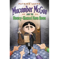 Mucumber McGee and the Honey-Glazed Ham Bone - Hardcover