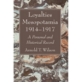 Loyalties Mesopotamia 1914-1917