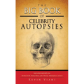 The Big Book of Celebrity Autopsies - Paperback