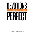 Devotions for the Less Than Perfect - Paperback