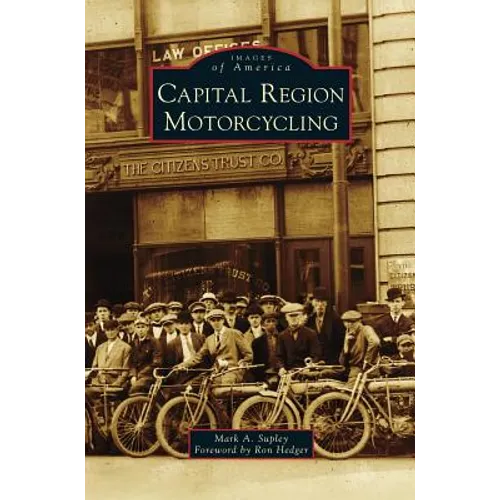 Capital Region Motorcycling - Hardcover