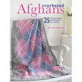 Crocheted Afghans: 25 Throws, Wraps, and Blankets to Crochet - Paperback