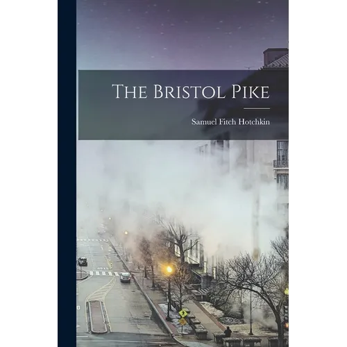The Bristol Pike