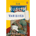 The Muslim Vanishes - Hardcover