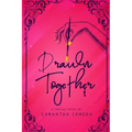 Drawn Together: Fantasy Novel - Paperback