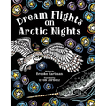 Dream Flights on Arctic Nights - Paperback