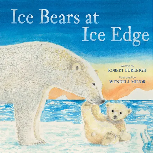 Ice Bears at Ice Edge: A Picture Book - Hardcover