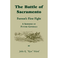The Battle of Sacramento: Forrest's First Fight, a Skirmish of Future Generals