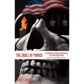 The Skull of Yorick: The Emptiness of American Thinking at a Time of Grave Peril