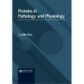 Proteins in Pathology and Physiology - Hardcover