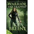 Warrior Fae Trapped - Paperback