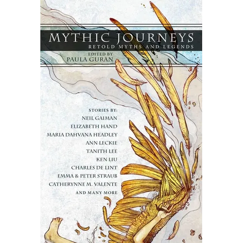 Mythic Journeys: Retold Myths and Legends - Paperback