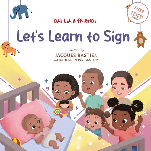 Let's Learn to Sign: A Children's Story About American Sign Language - Paperback