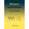 PDE Valuation of Interest Rate Derivatives: From Theory To Implementation - Paperback