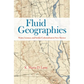 Fluid Geographies: Water, Science, and Settler Colonialism in New Mexico