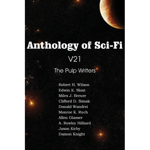 Anthology of Sci-Fi V21, the Pulp Writers - Paperback