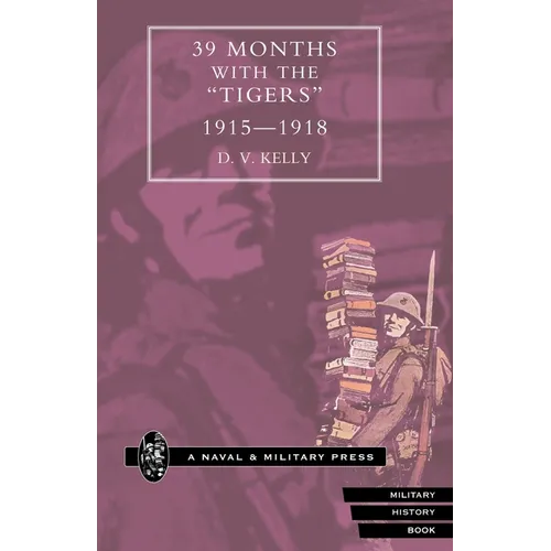 39 MONTHS With The OTigers, O 1915-1918