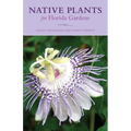 Native Plants for Florida Gardens - Paperback